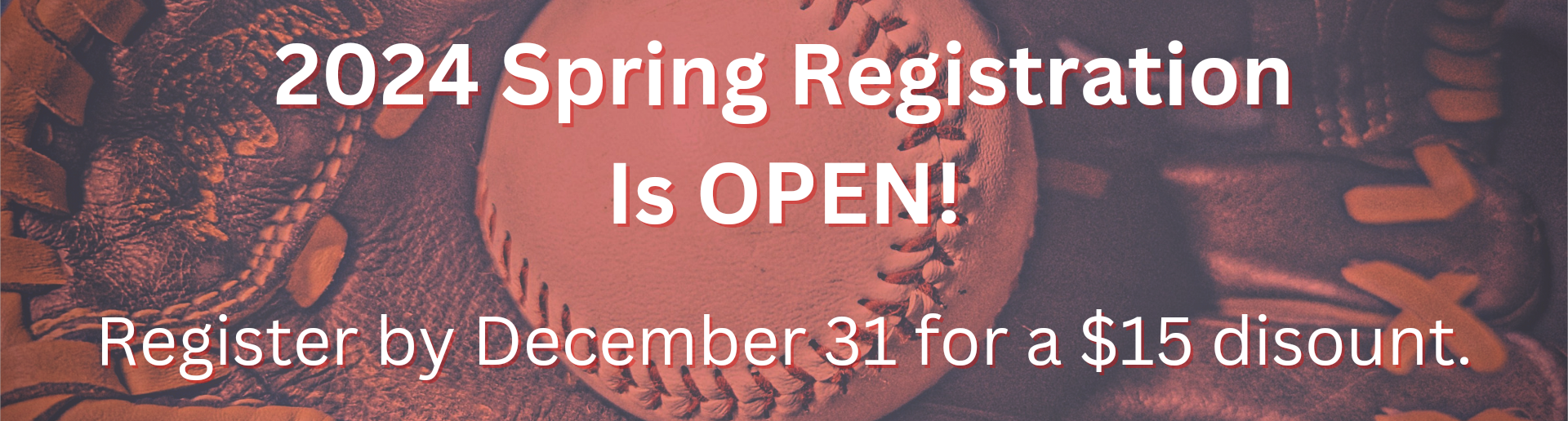 2024 Spring Registration Is Open!